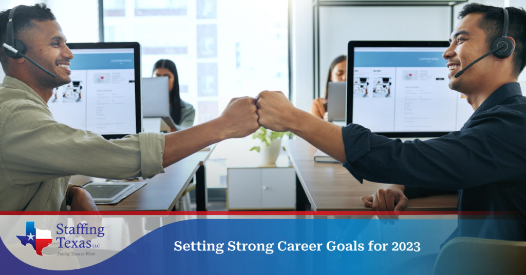 Setting Strong Career Goals for 2023 | Staffing Texas
